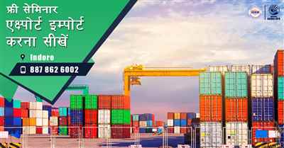 Free Seminar on Export Import at Indore